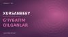 Xursanbeey — G’iybatim qilganlar
